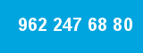 962 247 68 80